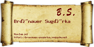 Brünauer Sugárka névjegykártya
